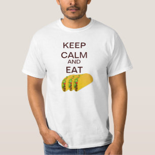 Håll lugnat och äta TacosT-tröja Tee Shirt