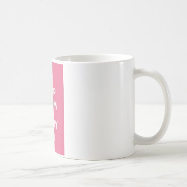 Håll lugnat och bär On_MUG_PINK Kaffemugg (Höger)