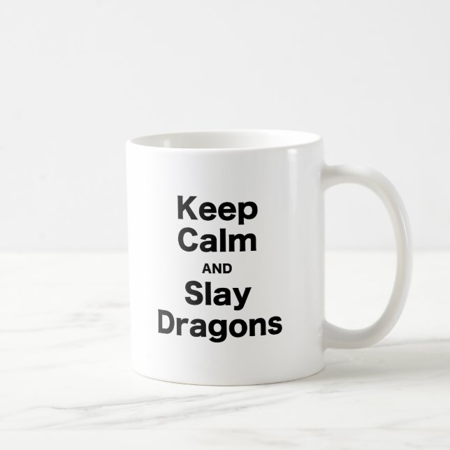 Håll lugnat och dräpa drakar kaffemugg (Höger)