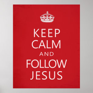 Håll lugnat och följ Jesus Poster