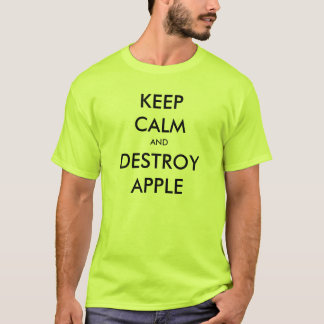 Håll lugnat och förstör Apple Tee