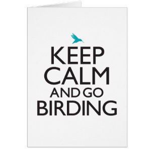 Håll lugnat och gå Birding Hälsningskort