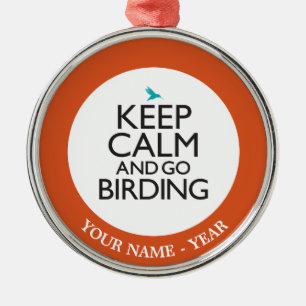 Håll lugnat och gå Birding Julgransprydnad Metall