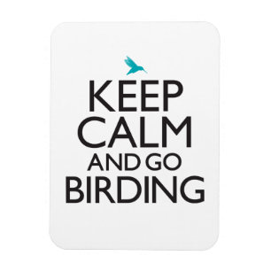 Håll lugnat och gå Birding Magnet