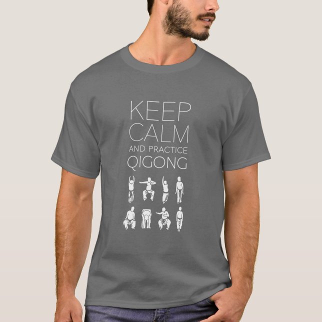 Håll lugnat och öva Qigong T Shirt (Framsida)