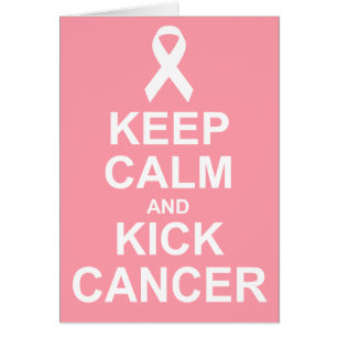 Håll lugnat och sparka cancerkortet hälsningskort