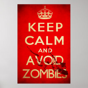 Håll lugnat och undvik zombies poster