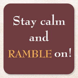 Håll Lugnen och Ramble på Papper fyrkant Underlägg