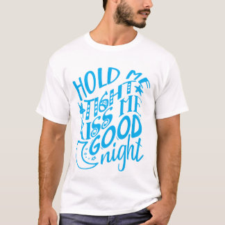 Håll mig hårt Kyss mig godnatt Söt blå t-shirt