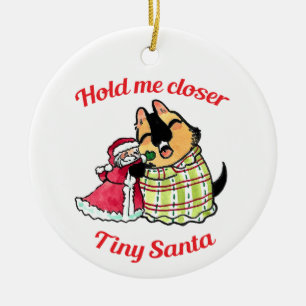 Håll mig närmare Tiny Santa ornament
