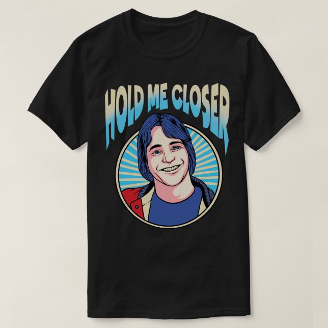 Håll mig närmare Tony Danza T Shirt (Design framsida)