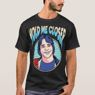 Håll mig närmare Tony Danza T Shirt