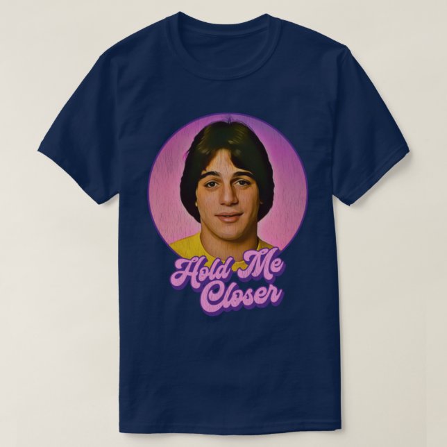 Håll mig närmare Tony Danza T Shirt (Design framsida)
