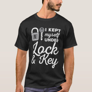Håll mig under lås och Nyckel lås T Shirt