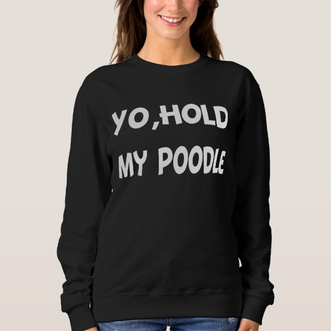 Håll min pudel t shirt (Framsida)
