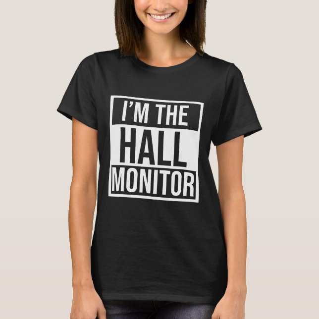 Hall Monitor Gift Back to school Student T Shirt (Framsida)