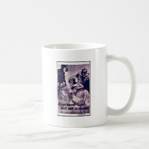 Håll morsan som hon inte är, så förstumma kaffemugg