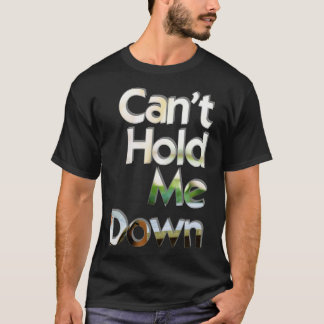 Håll ned mig t shirt