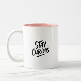 Håll Nyfikenhet Inspirerande Typografi Kaffemugge Två-Tonad Mugg