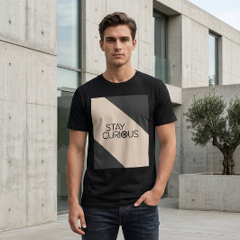 Håll nyfikenheten vid liv – Modern minimalistisk t Shirt