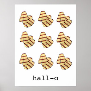 Hall-o Hi Hej Halloumi Cheese Funny Foodie Art Poster