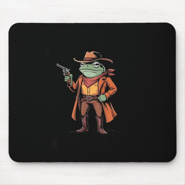 Håll På Partner Jag Är Överstimulerad Groda Cowboy Musmatta (Framsidan)