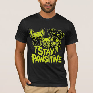Håll Positivt Hundälskare T Shirt
