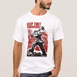 Håll Tibet progressiv! Tee Shirt
