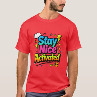 Håll trevlig aktiverad färgrik typografi t shirt