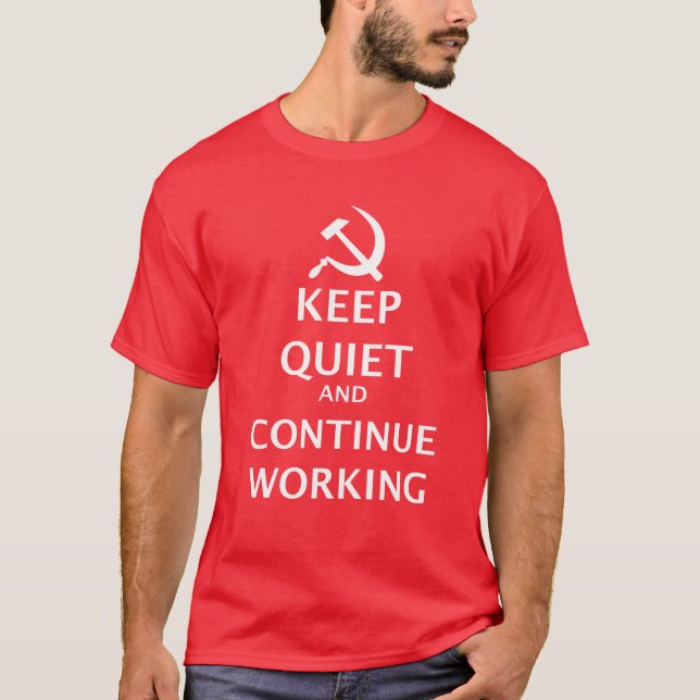 Håll tyst och fortsätta arbetet t shirt (Framsida)