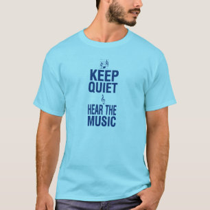 Håll tystnaden och hör musiken t shirt