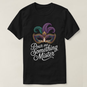 Häll upp något, herr Mardi Gras-tröja: Rolig M T Shirt