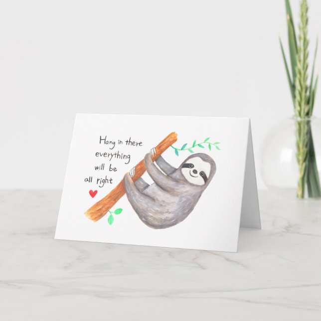 Håll ut där Cute Sloth Art sympati blir bra Kort (Framsida)