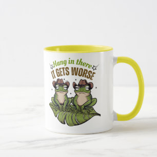 Håll ut där, det blir värre - Frog Mugg