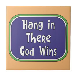 Håll ut där - Gud vinner Kakelplatta