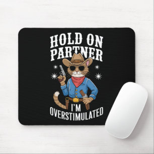 Håll Ut Partner Jag Är Överstimulerad Retro Wester Musmatta