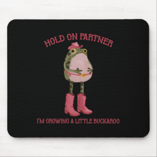 Håll Ut Partner Jag Växer En Liten Cowboy Groda Musmatta