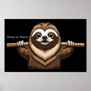 "Håll ut": Sloth uppmuntrar Ord Poster
