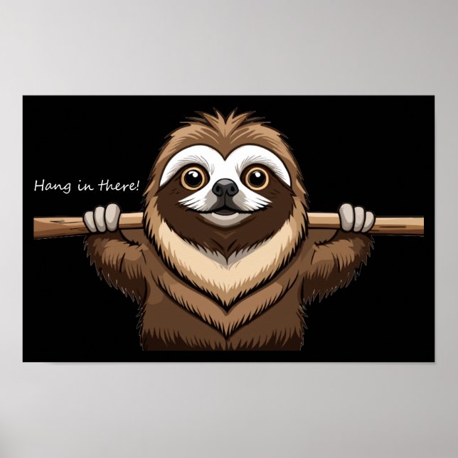 "Håll ut": Sloth uppmuntrar Ord Poster (Framsidan)