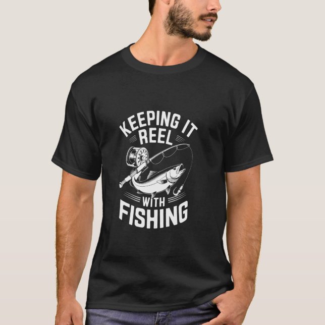 Hålla det verkligt med fiske t shirt (Framsida)
