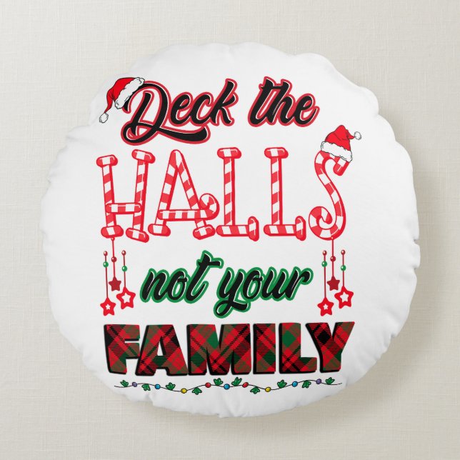 Hallarna är inte din familj rund kudde (Framsidan)