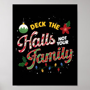 Hallarna är inte din familjefynliga Julafton Humor Poster
