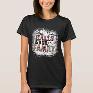 Hallarna och inte din familj Julafton Presenter H T Shirt