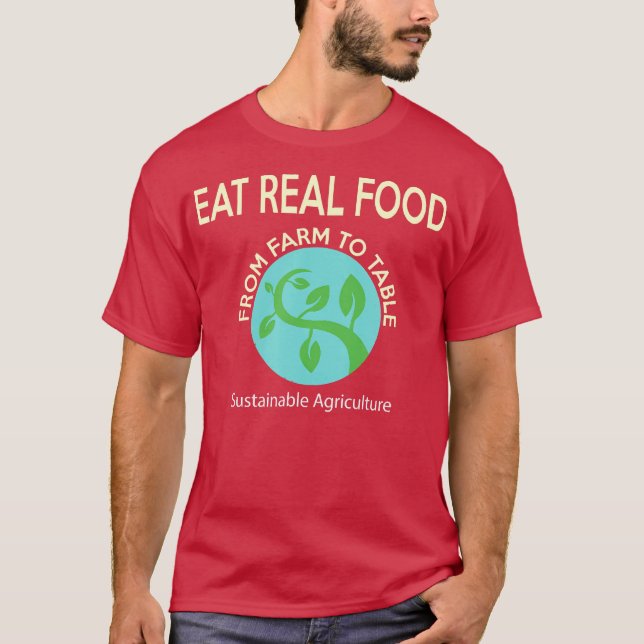 Hållbart jordbruk, verkligt livsmedel t shirt (Framsida)