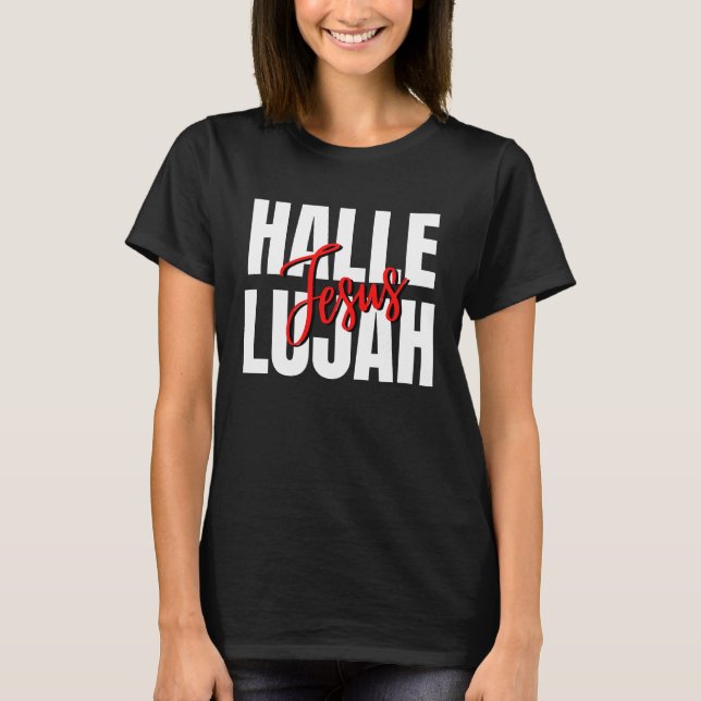 Hallelujah Jesus  1 T Shirt (Framsida)