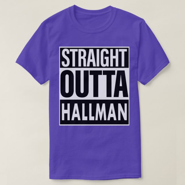 Hallman Namn Rak Outta Hallman T Shirt (Design framsida)