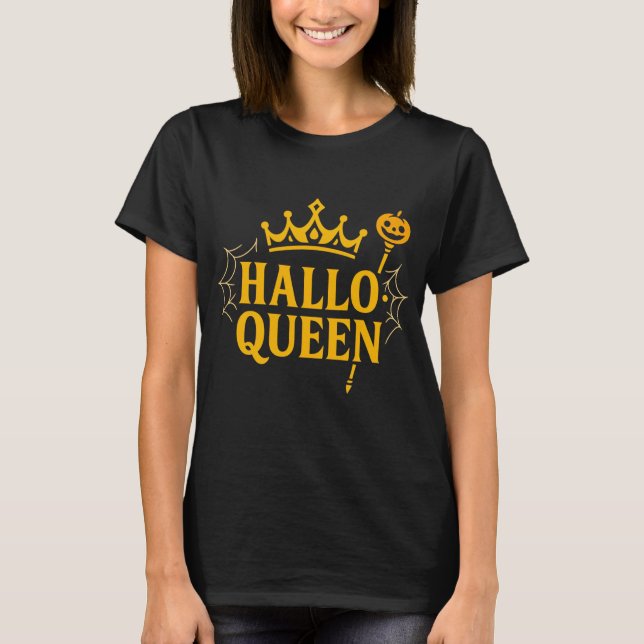 Hallo Queen Halloween T Shirt (Framsida)