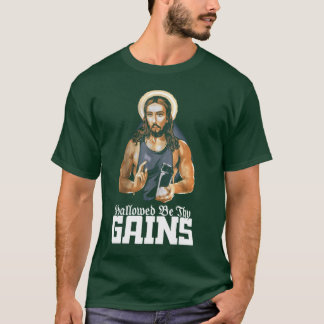 Hallowed Behy Gains Muscle Jesus Weight Lifting Wo T Shirt