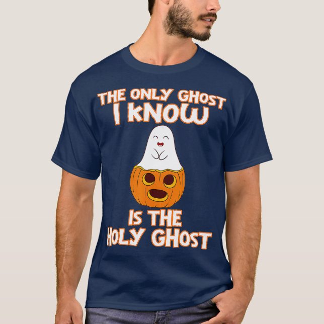 Halloween 2020 The only ghost I know is the holy T Shirt (Framsida)