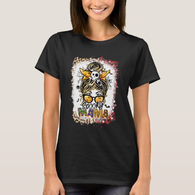 Halloween 2022 Mamma Life Messy Bun Scary Spooky M T Shirt (Framsida)